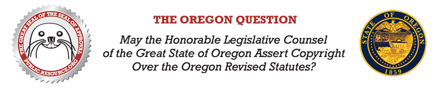 The Oregon Question: May the Honorable Legislative Counsel of the Great State of Oregon Assert Copyright?